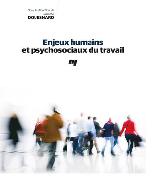cover image of Enjeux humains et psychosociaux du travail